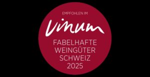 Fabelhafte Weingüter Schweiz 2025